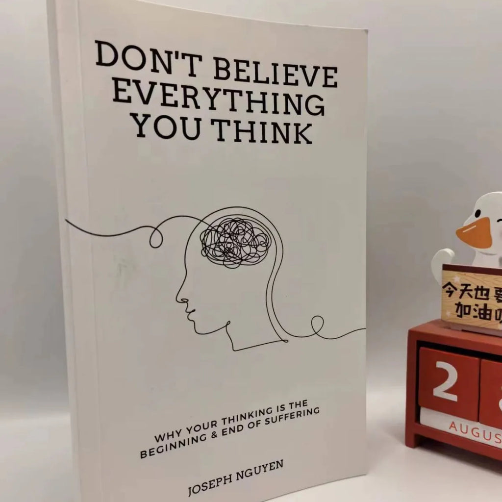 Don't Believe Everything You Think by Joseph Nguyen Why Your Thinking Is The Beginning End Of Suffering Paperback English Book